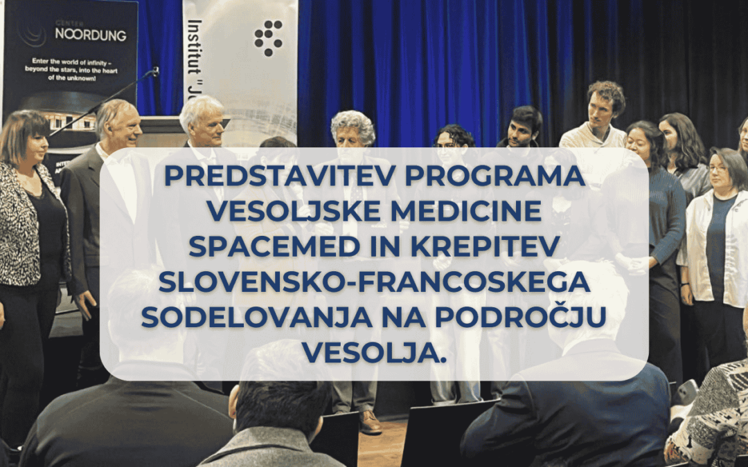 Vesoljska medicina kot razvojna priložnost: direktorica SIS EGIZ na slovensko-francoskem srečanju v Centru Noordung