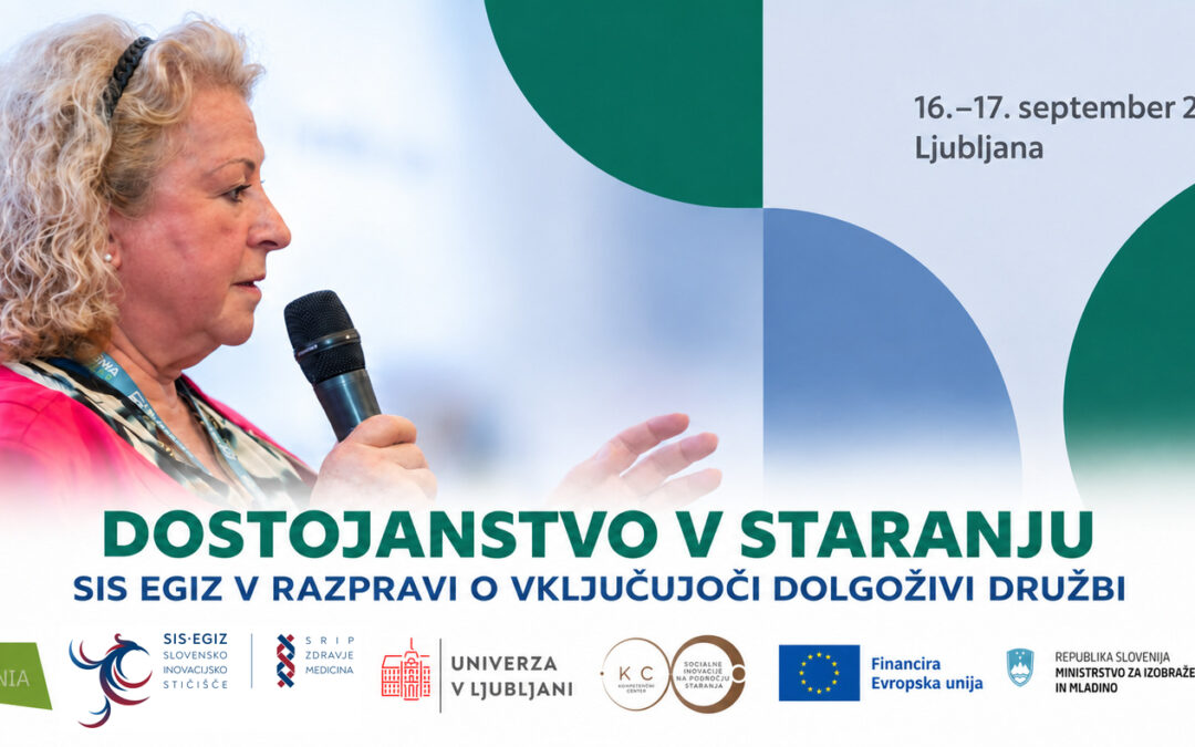 Dostojanstvo v staranju: SIS EGIZ v razpravi o vključujoči dolgoživi družbi